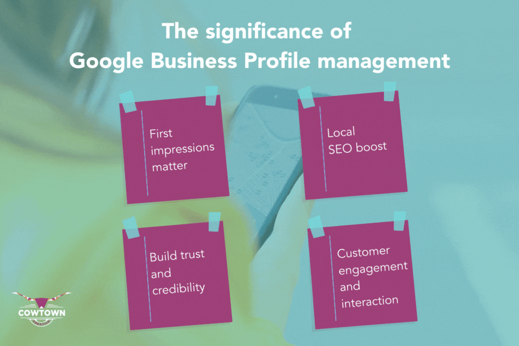 An image listing four benefits of Google Business Profile management: first impressions, trust and credibility, local SEO, and customer engagement.