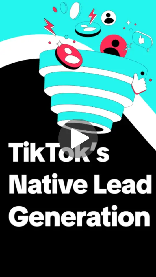 Preview image of Tik Tok's Native Lead Generation video, linked to the video.