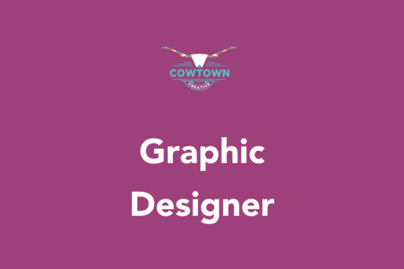 Graphic designer job with Cowtown Creative in Burleson TX
